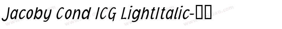 Jacoby Cond ICG LightItalic字体转换